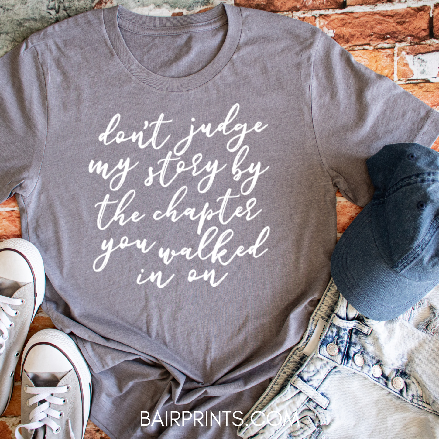 Don't Judge My Story by The Chapter You Walked In On Tee