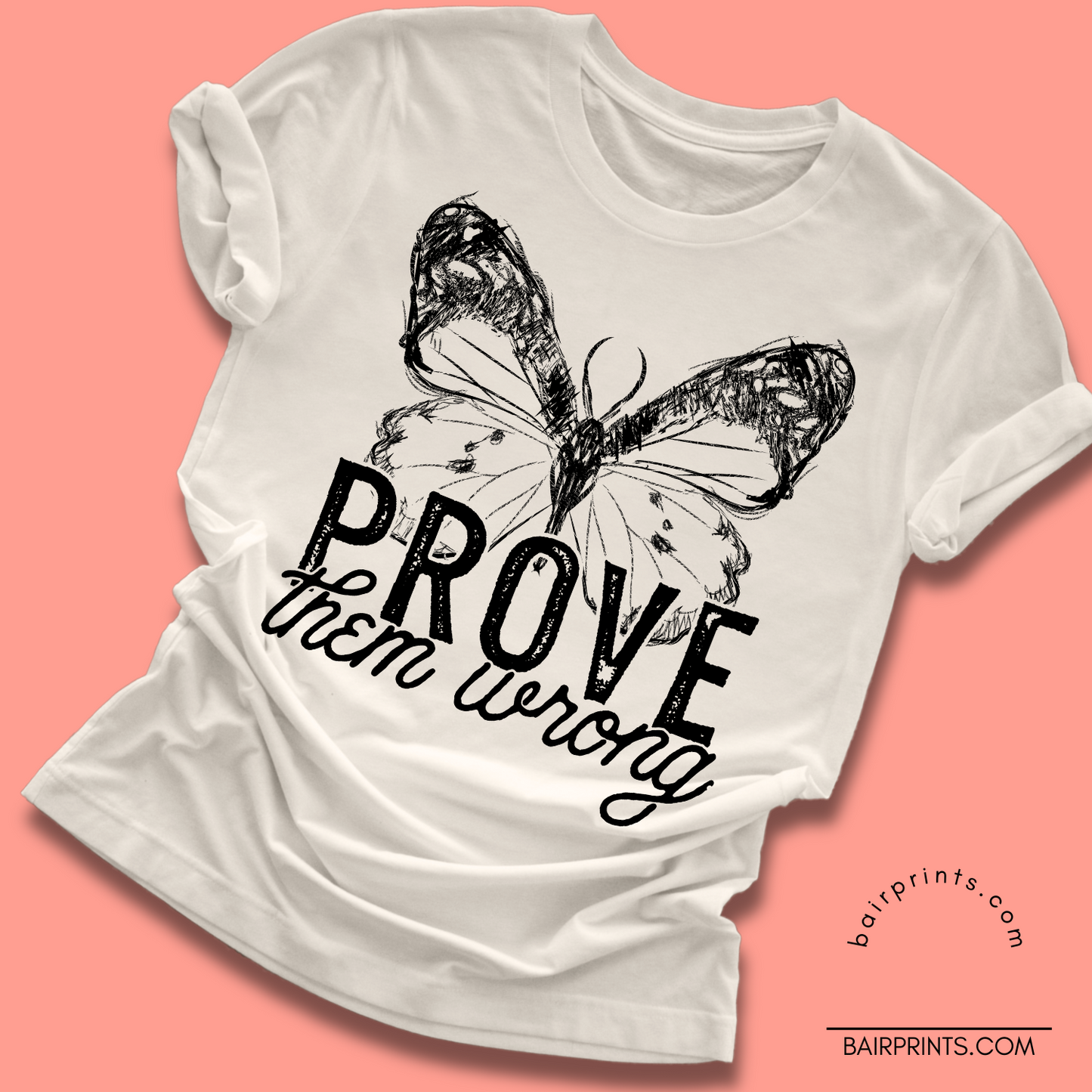 Prove Them Wrong T-Shirt