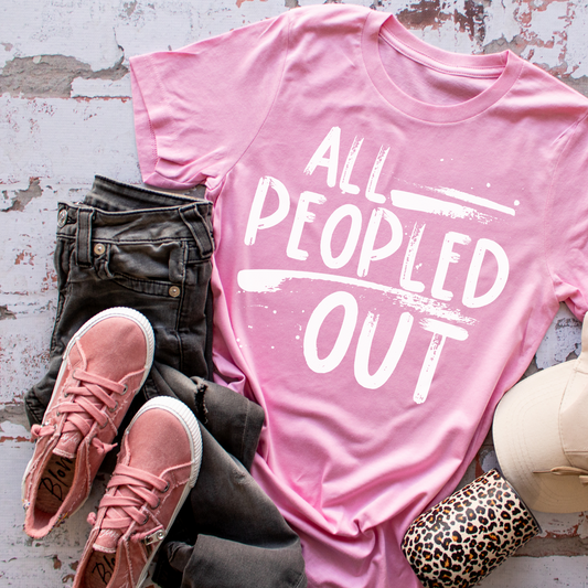 All Peopled Out Snarky T-Shirt
