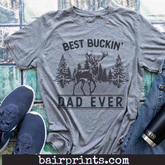 Best Buckin Dad Ever Tee Shirt. Fathers Day Gift