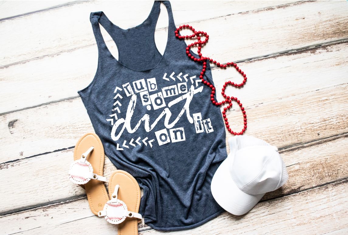 Rub Some Dirt On It Screen Printed Tank Top. Xs-3XL Baseball Softball Tank Top - Bair Prints