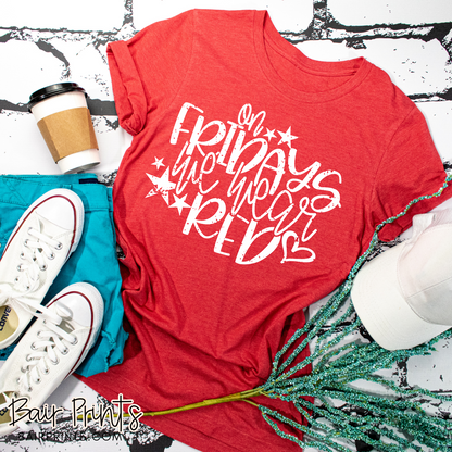 On Friday's We Wear Red Screen Printed Tee