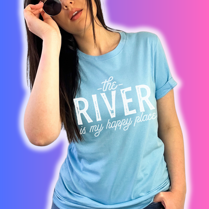 The River is my Happy Place Screen Printed Tee