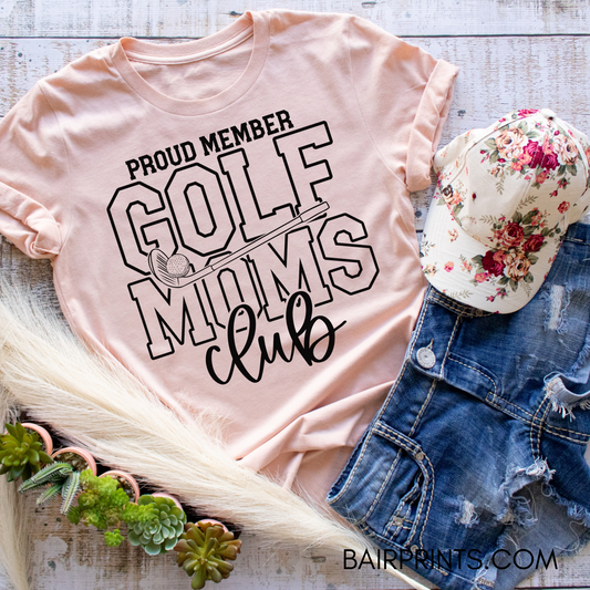 Proud Member Golf Moms Club T-Shirt