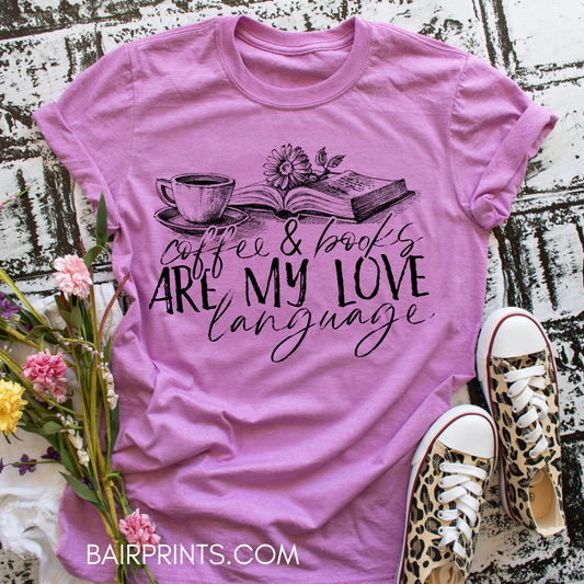 Coffee and Books are my Love Language T-Shirt