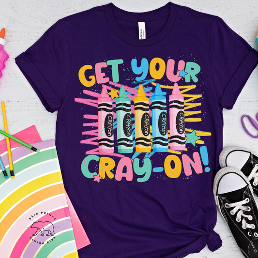 Get Your Cray On Screen Printed Tee