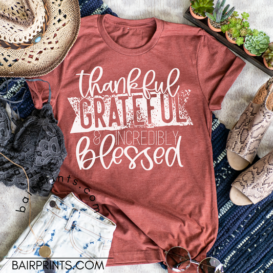 Thankful Grateful and Incredibly Blessed Tee