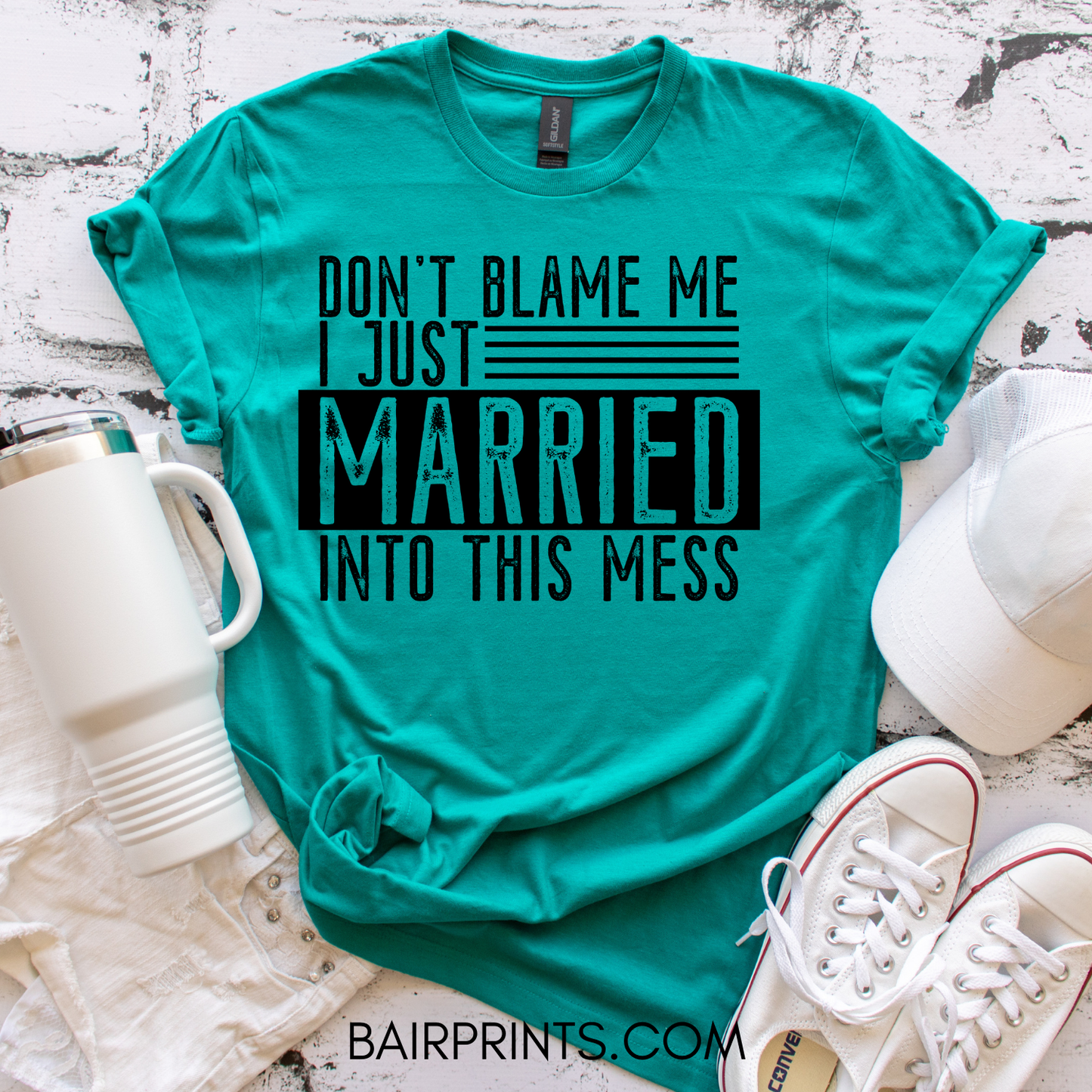 Don't Blame Me I Just Married Into This T-Shirt