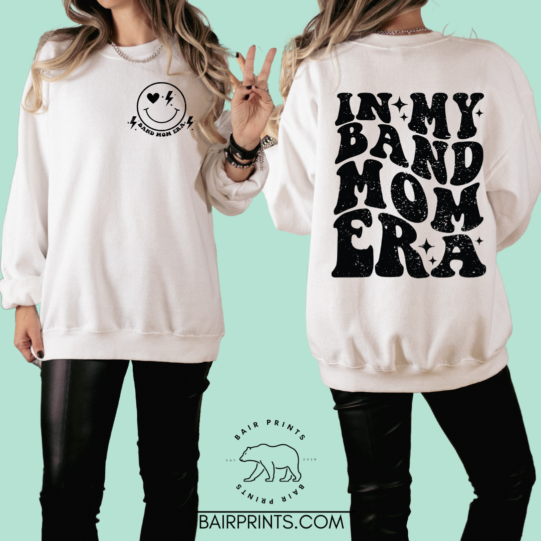 In My Band Mom Era Front and Back Sweatshirt