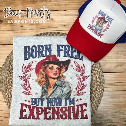 Born Free but Now I'm Expensive Graphic Tee