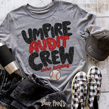 Umpire Audit Crew We're Helping Shirt