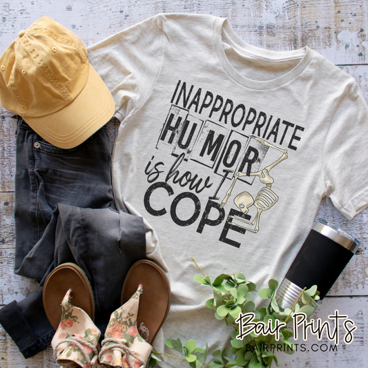 Inappropriate Humor is How I Cope Graphic T-Shirt