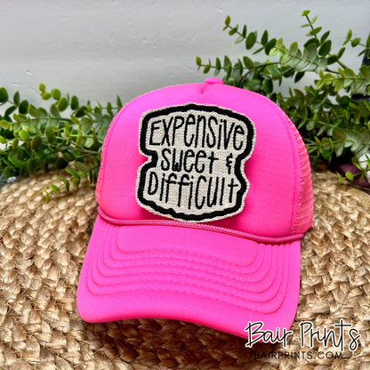 Expensive Sweet and Difficult Foam Trucker Hat