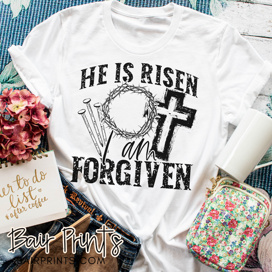 He Is Risen I am Forgiven T-Shirt