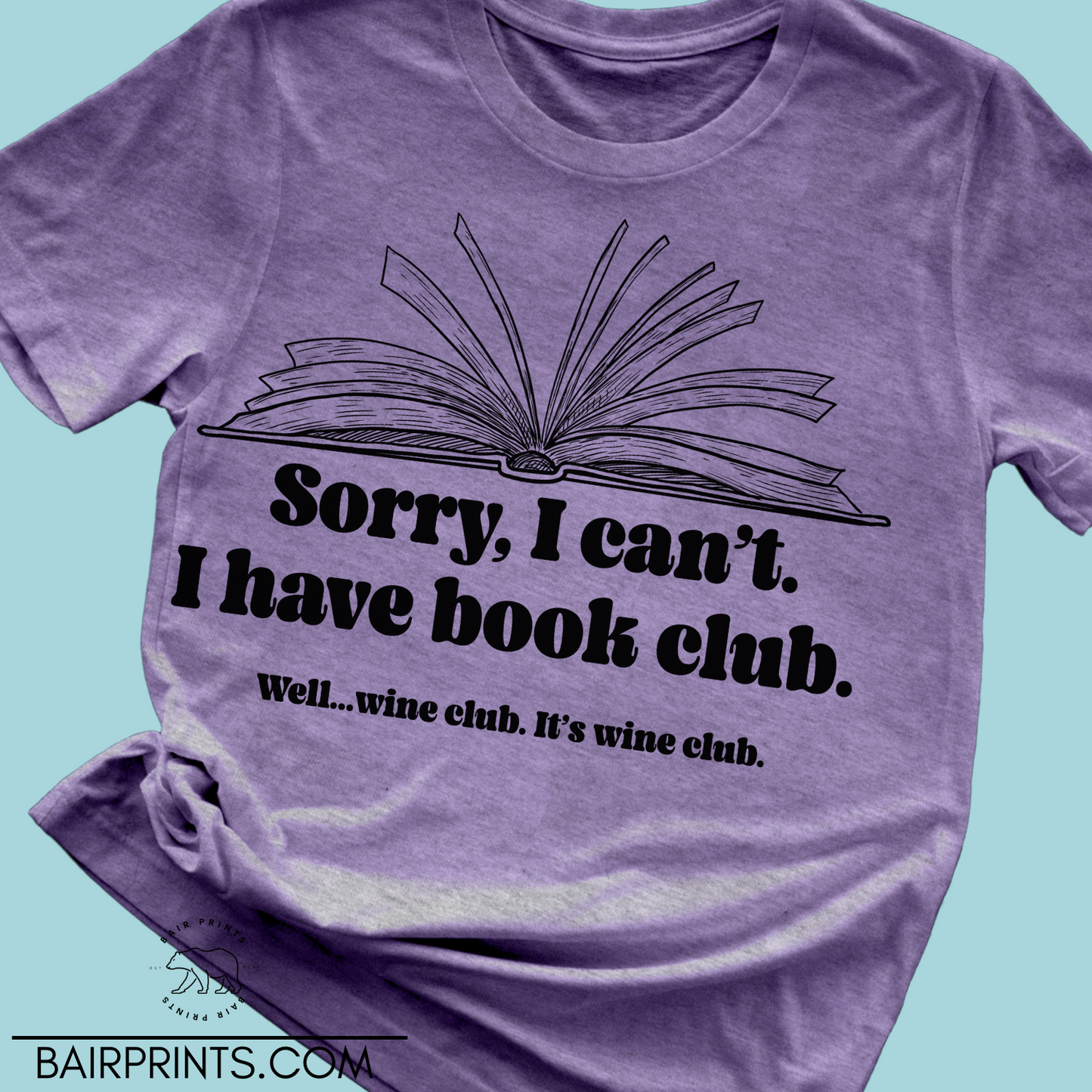 Sorry I Can't I Have Book Club T-Shirt