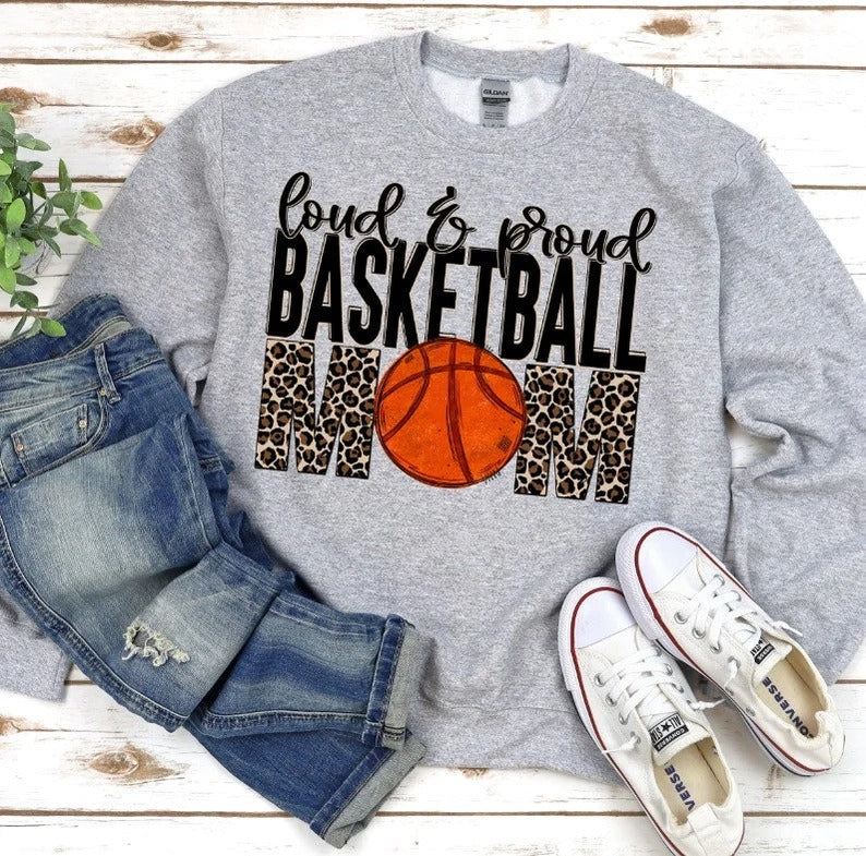 Loud and Proud Basketball Mom Tshirt