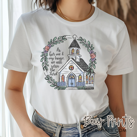 As for me and my house we will serve the lord shirt