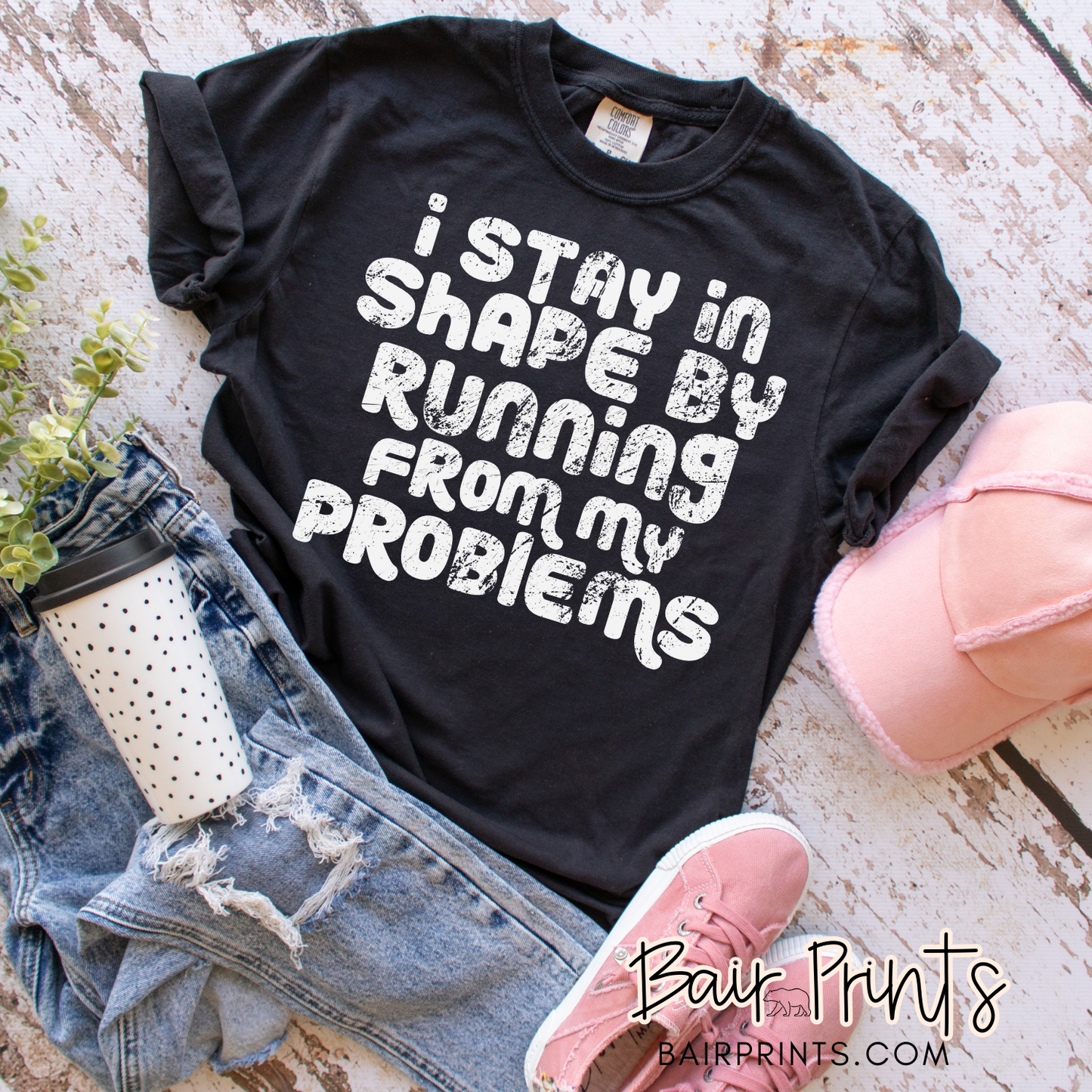 I Stay in Shape by Running From my Problems T-Shirt