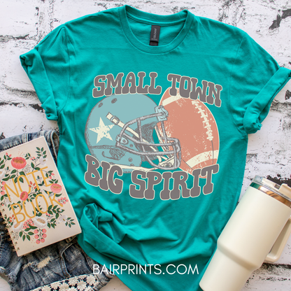 Small Town Big Spirit DTF Printed Tee