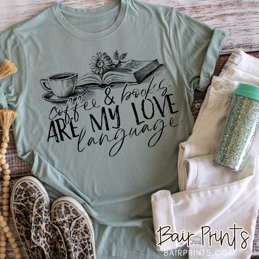 Coffee and Books are My Love Language T-Shirt
