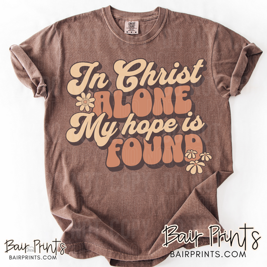 In Christ Alone My Hope Is Found T-Shirt