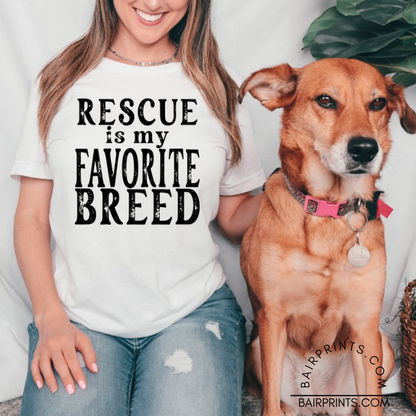 Rescue is my Favorite Breed Graphic Tee