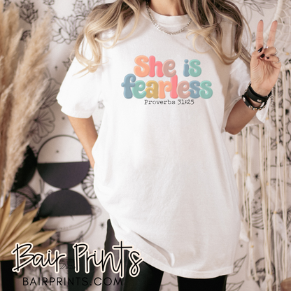 She Is Fearless Proverbs 31:25 T-Shirt