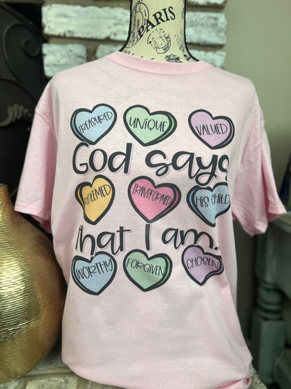 God Says That I Am Shirt