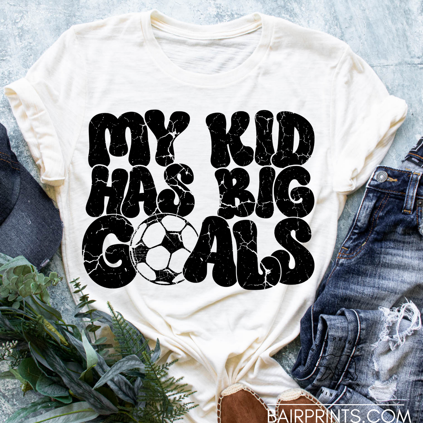 My Kid Has Big Goals Soccer Tee