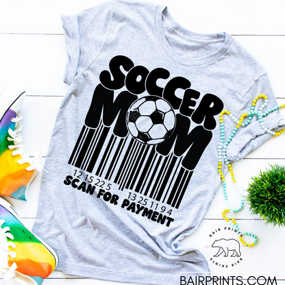 Soccer Mom Scan for Payment Tee