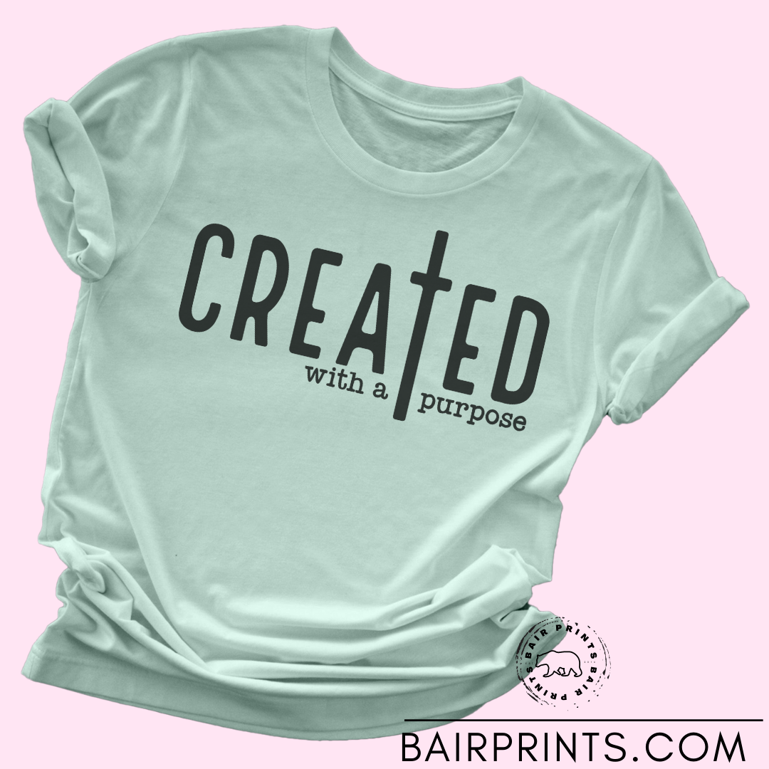 Created With A Purpose Graphic Tee Shirt