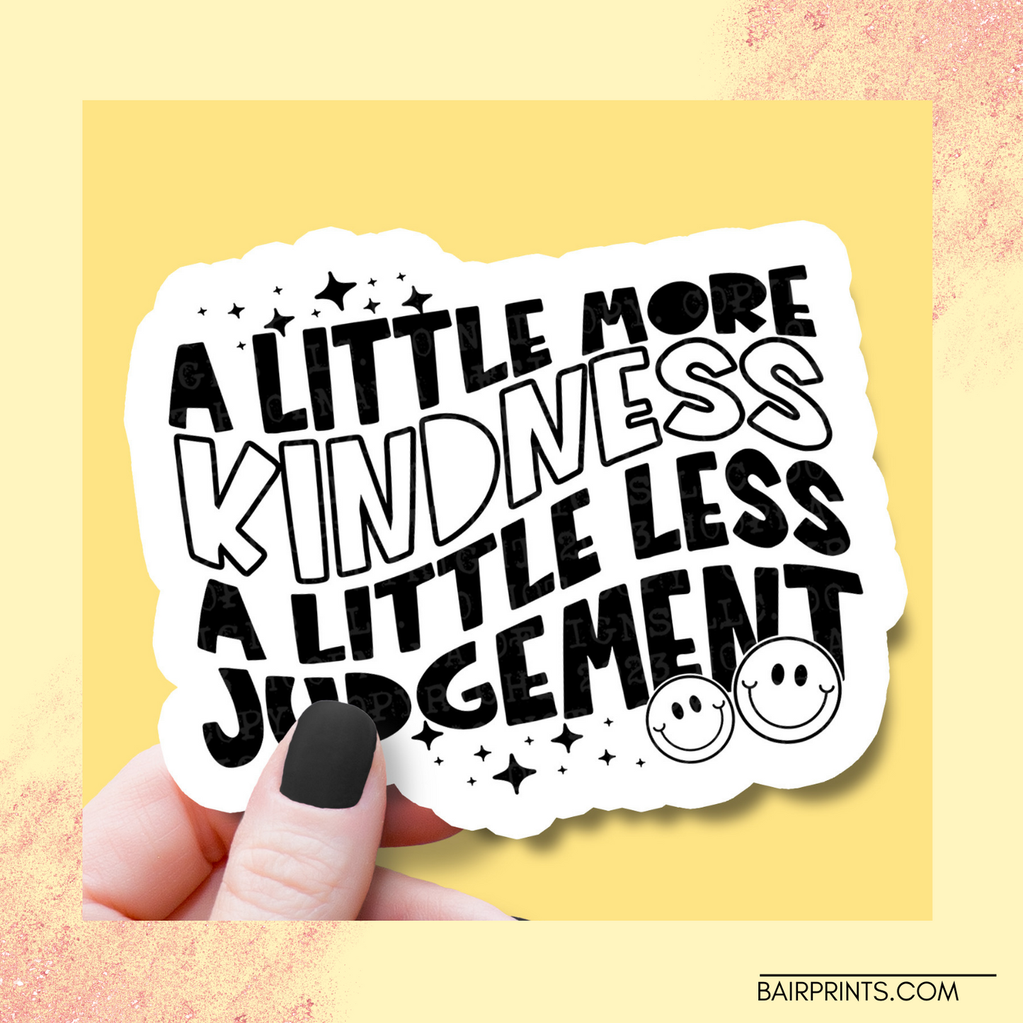 A Little More Kindness A Little Less Judgement Sticker