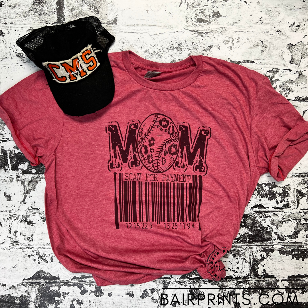 Baseball Mom Scan for Payment Tee