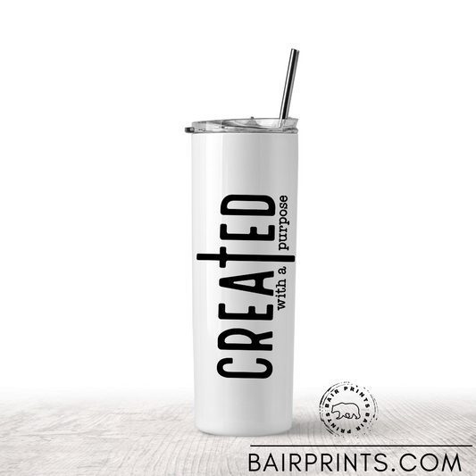Created with a Purpose Tumbler