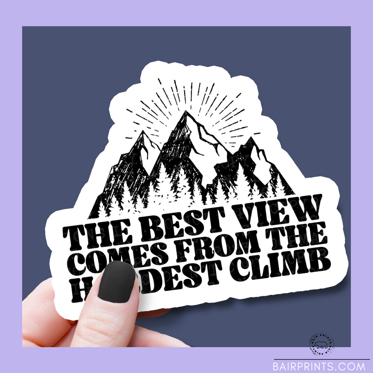 The Best View Comes From The Hardest Clim Decal