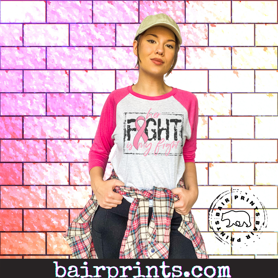 Her Fight is My Fight Raglan. Breast Cancer Awareness