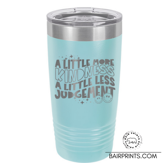 A Little More Kindness Stainless Steel Tumbler