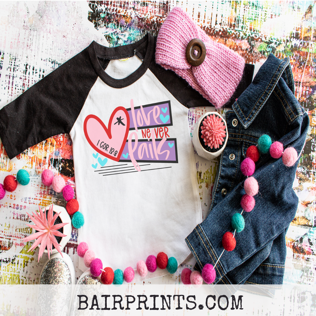 Love Never Fails Valentine Shirt