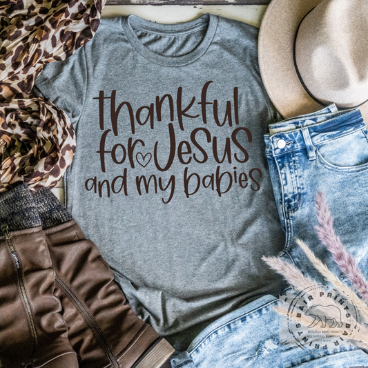 Thankful for Jesus and my Babies Ladies Graphic Tee Shirt.