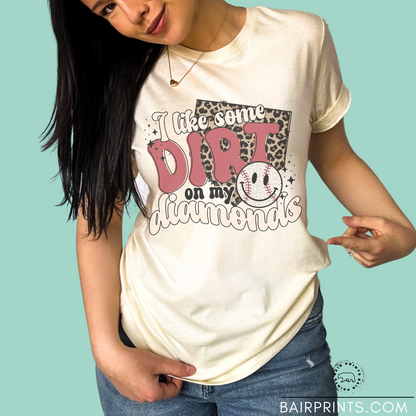I Like Some Dirt On my Diamons Graphic T-Shirt