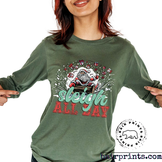 Sleigh All Day Christmas Shirt