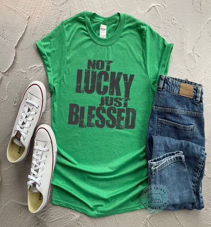 Not Lucky Just Blessed St. Patrick's Day Shirt. Adult Small-3XL