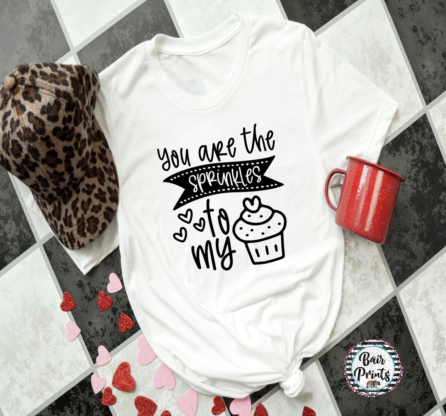 You Are the Sprinkle to my Cupcake Graphic Tee